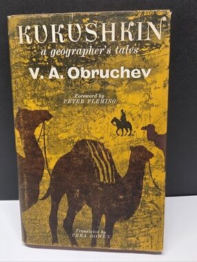 Kukushkin: A Geographer's Tales V.A. Obruchev 1961 HCDJ